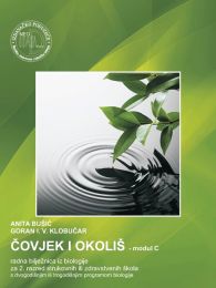 ČOVJEK I OKOLIŠ; modul C - radna bilježnica iz biologije za 2. razred strukovnih ili zdravstvenih škola s dvogodišnjim ili trogodišnjim programom biologije