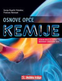OSNOVE OPĆE KEMIJE; udžbenik kemije za 1. razred medicinskih i zdravstvenih škola