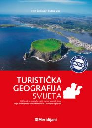 TURISTIČKA GEOGRAFIJA SVIJETA; udžbenik iz geografije za III. razred srednjih škola, smjer hotelijersko-turistički tehničar i hotelijer ugostitelj