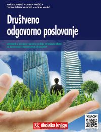 DRUŠTVENO ODGOVORNO POSLOVANJE; udžbenik u 2. razredu srednjih strukovnih škola za zanimanje ekonomist/ekonomistica