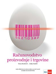 RAČUNOVODSTVO PROIZVODNJE I TRGOVINE; radna bilježnica iz računovodstva za treći razred srednje ekonomske škole