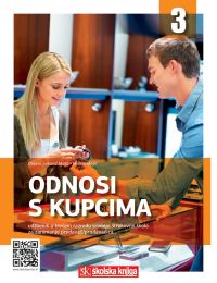 ODNOSI S KUPCIMA; udžbenik za 3. razred srednje strukovne škole za zanimanje prodavač/prodavačica
