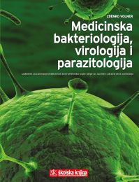 MEDICINSKA BAKTERIOLOGIJA, VIROLOGIJA I PARAZITOLOGIJA; udžbenik za zanimanje medicinska sestra opće njege/medicinski tehničar opće njege (3. razred) i zdravstvena zanimanja