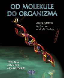 OD MOLEKULE DO ORGANIZMA; radna bilježnica iz biologije za 1. razred strukovne škole