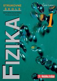 FIZIKA 1; udžbenik fizike za 1. razred četverogodišnjih strukovnih škola