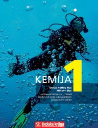 KEMIJA 1; udžbenik kemije za 1. razred strukovnih škola s dvogodišnjim programom kemije