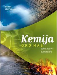 KEMIJA OKO NAS; udžbenik za strukovne škole s jednogodišnjim programom kemije