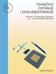 TEHNIČKO CRTANJE I DOKUMENTIRANJE; udžbenik s multimedijskim sadržajem za 1. razred elektrotehničkih škola