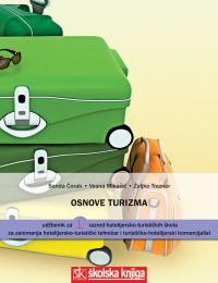 OSNOVE TURIZMA; udžbenik za 1. razred hotelijersko-turističkih škola