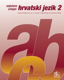 HRVATSKI JEZIK 2; radna bilježnica za 2. razred trogodišnje strukovne škole