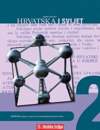 HRVATSKA I SVIJET 2; udžbenik povijesti za 2. razred četverogodišnjih strukovnih škola