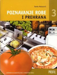 POZNAVANJE ROBE I PREHRANA 3; udžbenik za treći i četvrti razred ugostiteljsko-turističke škole