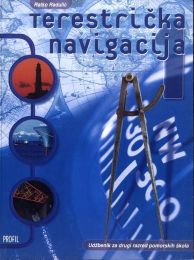 TERESTRIČKA NAVIGACIJA 1; udžbenik terestičke navigacije za 2. razred pomorskih škola