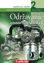 CESTOVNA VOZILA 2 - ODRŽAVANJE CESTOVNIH VOZILA 1; udžbenik za 2. razred