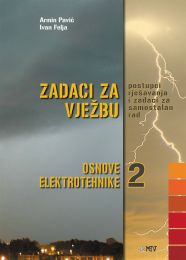 ZADACI ZA VJEŽBU; postupci rješavanja i zadaci za samostalan rad, OE 2, za 2. razred elektrotehničkih škola