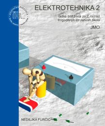 ELEKTROTEHNIKA 2; radna bilježnica za 2. razred trogodišnjih strukovnih škola (JMO)
