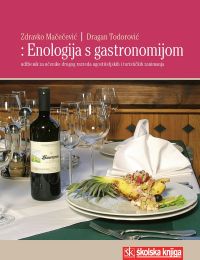 ENOLOGIJA S GASTRONOMIJOM; udžbenik za 2. razred ugostiteljskih i turističkih zanimanja, trogodišnji program