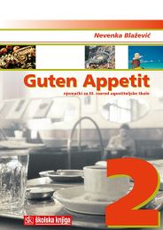GUTEN APPETIT 2; njemački za 3. razred ugostiteljske škole