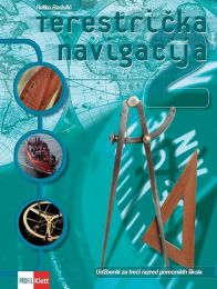 TERESTRIČKA NAVIGACIJA 2; udžbenik terestičke navigacije za 3. razred pomorskih škola