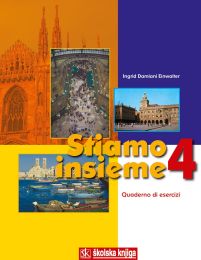 STIAMO INSIEME 4; radna bilježnica za 4. razred gimnazija i četverogodišnjih strukovnih škola