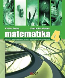 MATEMATIKA 4; udžbenik i zbirka zadataka za 4. razred ugostiteljsko-turističkih škola