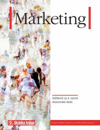 MARKETING; udžbenik za 4. razred srednjih strukovnih škola za zanimanje komercijalist/komercijalistica