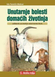 UNUTARNJE BOLESTI DOMAĆIH ŽIVOTINJA; udžbenik za srednje veterinarske škole