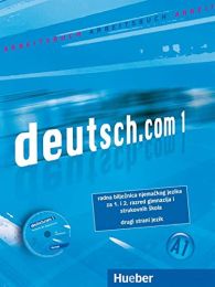 DEUTSCH.COM 1; radna bilježnica njemačkog jezika za 1. i 2. razred gimnazija i četverogodišnjih strukovnih škola, 2. strani jezik