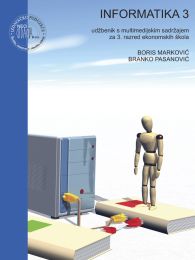 INFORMATIKA 3; udžbenik s multimedijskim sadržajem za 3. razred ekonomskih škola