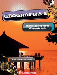 GEOGRAFIJA 2; udžbenik geografije za 2. razred srednje ekonomske škole