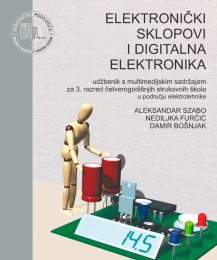 ELEKTRONIČKI SKLOPOVI I DIGITALNA ELEKTRONIKA; udžbenik s multimedijskim sadržajem za 3. razred četverogodišnjih strukovnih škola u području elektrotehnike