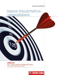 OSNOVE PODUZETNIŠTVA I MENADŽMENTA; udžbenik za 3. razred upravno-birotehničkih škola