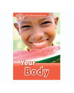 Oxford Read and Discover 2: Your Body Reader