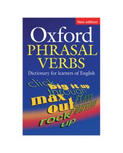 Oxford Phrasal Verbs Dictionary for Learners of English, Second Edition: Paperback