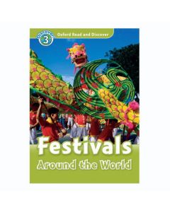 Oxford Read and Discover 3: Festivals Around The World