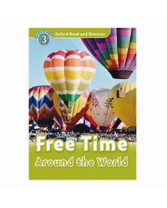 Oxford Read and Discover 3: Free Time Around the World Audio CD Pack