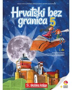 HRVATSKI BEZ GRANICA 5; komplet 1. i 2. dio, integrirani udžbenik za hrvatski jezik s dds u 5. razredu OŠ