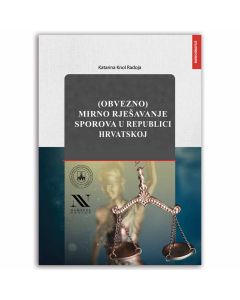 (Obvezno) mirno rješavanje sporova u Republici Hrvatskoj