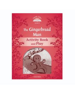 Classic Tales Second Edition 1: The Gingerbread Man Activity Book and Play