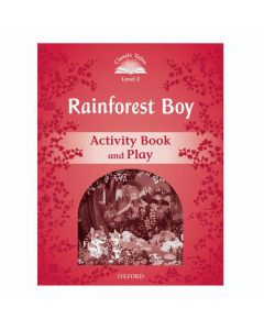 Classic Tales Second Edition 2: Rainforest Boy Activity Book