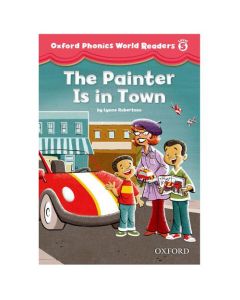 Oxford Phonics World 5 Reader: The Painter is in the Room