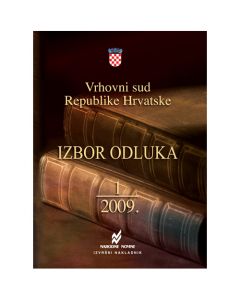 Izbor odluka Vrhovnog suda RH 1/2009.