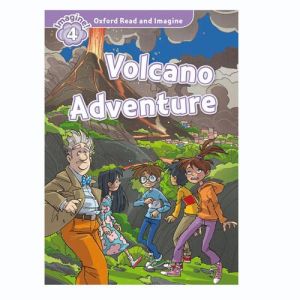 Oxford Read And Imagine 4: Volcano Adventure