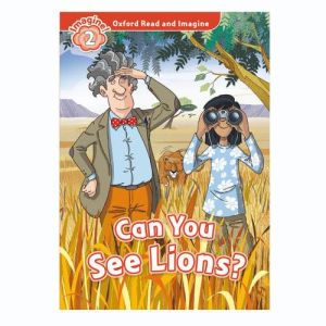 Oxford Read And Imagine 2: Can you see Lions
